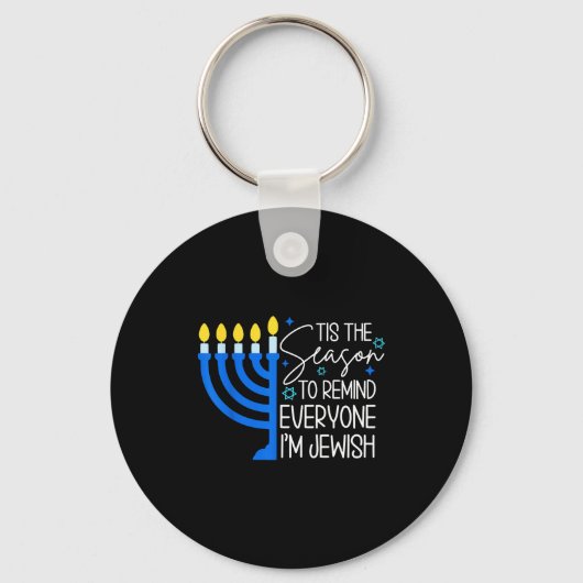 Tis The Season To Remind Everyone Im Jewish Hanukk Sleutelhanger (Voorkant)