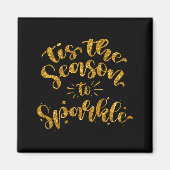 Tis The Season To Sparkle Gold Faux Glitter  Magneet (Voorkant)