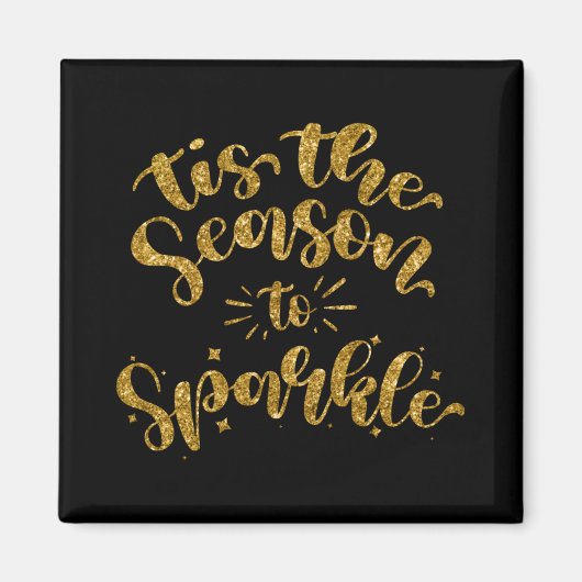 Tis The Season To Sparkle Gold Faux Glitter T Shir Magneet (Voorkant)