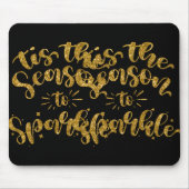 Tis The Season To Sparkle Gold Faux Glitter T Shir Muismat (Voorkant)