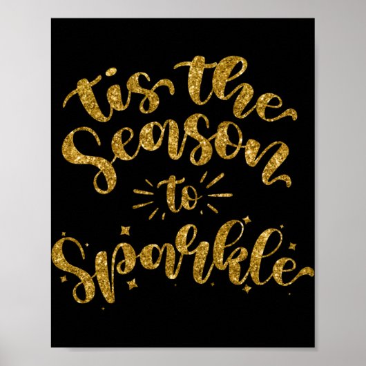Tis The Season To Sparkle Gold Faux Glitter T Shir Poster (Voorkant)
