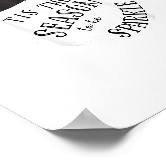 Tis The Season To Sparkle Holiday Cute Fun Poster (Hoek)