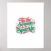 Tis The Season To Sparkle Poster (Voorkant)