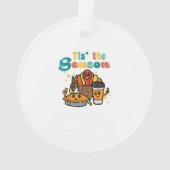 Tis The Season Turkey Coffee Retro Thanksgiving Fa Ornament (voorkant)