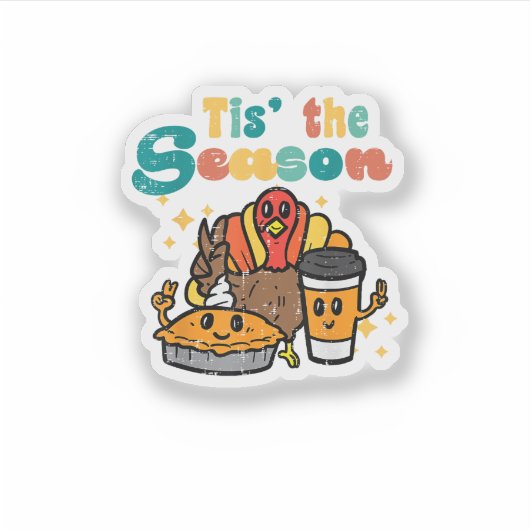 Tis The Season Turkey Coffee Retro Thanksgiving Fa Sticker (Voorkant)