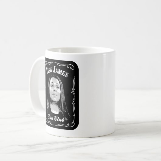 Tish James Fan Club Koffiemok (Voorkant links)