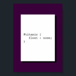 Titanic Float helemaal Funny CSS Poster<br><div class="desc">Titanic float none is een CSS pun. Dit poster is ideaal voor kantoor, opstarten of decoratie op de werkplek.</div>