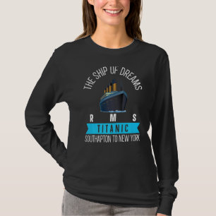 Titanic Ship Titanic Reyage Cruise Ship T-shirt