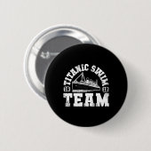 Titanic Swim Team - Grappig en tragisch zwemmen Ronde Button 5,7 Cm (Voorkant /achterkant)