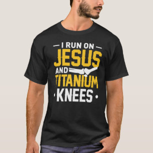 Titanium Knee Replacement Surgery Recovery T-Jesu T-shirt