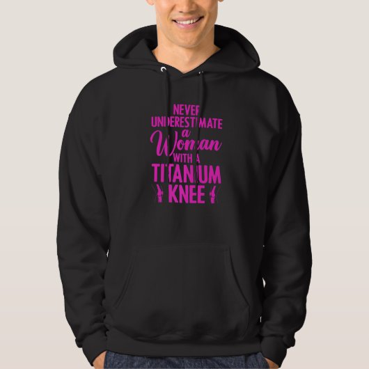 Titanium Knee Surgery For Women Knee Recovery  3 Hoodie (Voorkant)