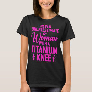 Titaniumknieoperatie voor vrouwen Herstel van knie T-shirt