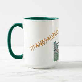 Titanosaurus The Titanic Lizard Mug Mok