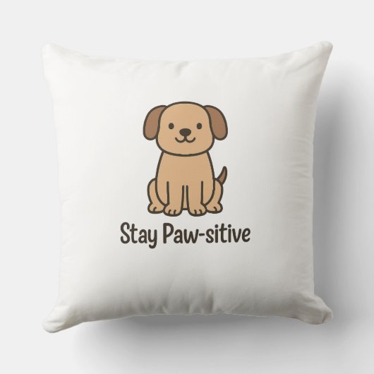 Titel: Blijf Poot-sitief – Mooie Hond Ontwerp met Kussen (Achterkant)