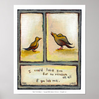 Titel: Om geen reden - vogels houden van relaties Poster