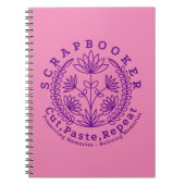 Titel: "Scrapbookers - knippen, plakken en herhale Notitieboek (Voorkant)