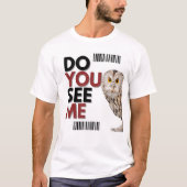 Titel: Zie je mij? Uil Graphic T-shirt (Voorkant)