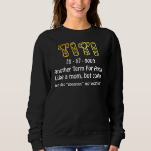 Titi Definition Best tante Ever for Grandma Gigi Trui