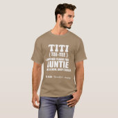 Titi dfinitionee Funny and Cute Gift for Aunt funn T-shirt (Voorkant volledig)