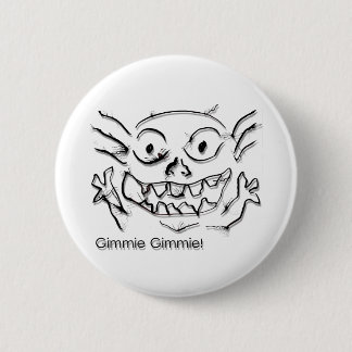 TiTi DoodleNut Gimmie 0005 - Ronde Button 5,7 Cm
