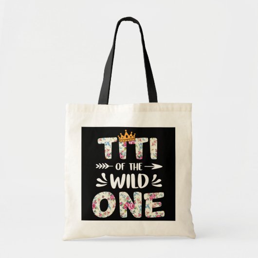 Titi of the Wild One Birthday Moederdag Gift Tote Bag (Voorkant)