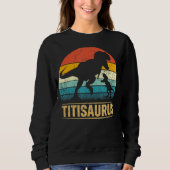 Titi Saurus T Rex Dinosaur Titisaurus Funny Moeder Trui (Voorkant)