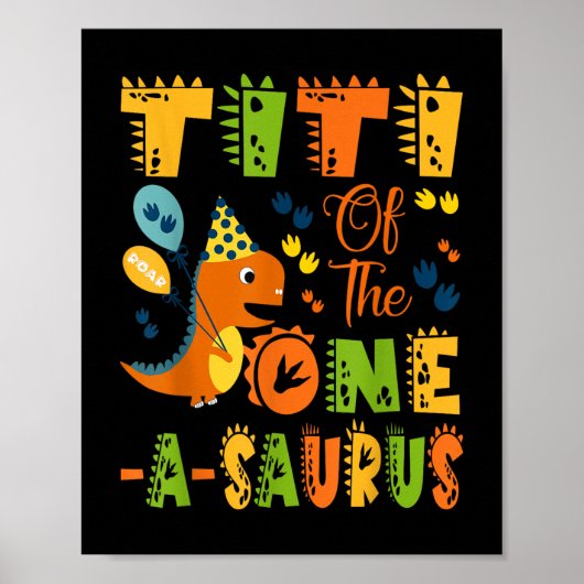 Titi van de One-a-saurus 1e verjaardag dinosaurus Poster (Voorkant)