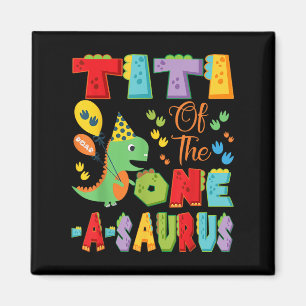 Titi van de One-a-saurus 1st Birthday Boy Dinosaur Magneet