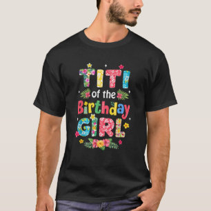 Titi van het jarige meisje Hawaii familiefeest dec T-shirt
