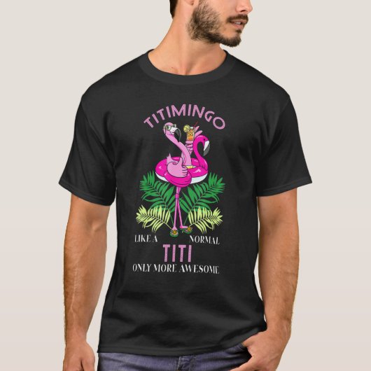 Titimingo Titi Flamingo Auntie Aunt Tita Tia Faunt T-shirt (Voorkant)