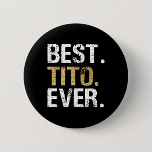 Tito ooit cadeau voor Spaanse Mexicaanse opa Ronde Button 5,7 Cm