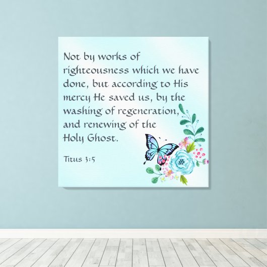 Titus 3:5 canvas afdruk (Insitu (Houten vloer))