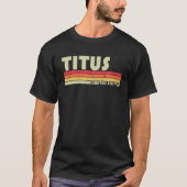 TITUS Gift Name Personalized Funny Retro  B T-shirt (Voorkant)