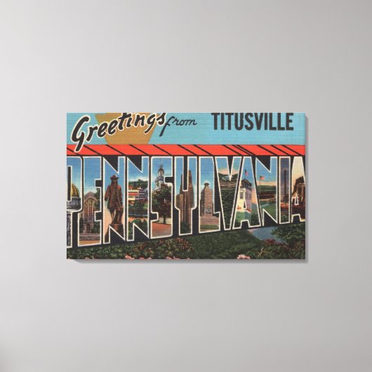 Titusville, Pennsylvania - Grote letterscènes Canvas Afdruk (Voorkant)