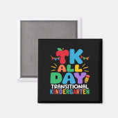 Tk All Day Transitional Kindergarten Teacher Schoo Magneet (Voorkant / Achterkant)