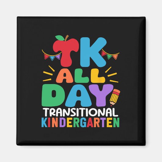 Tk All Day Transitional Kindergarten Teacher Schoo Magneet (Voorkant)
