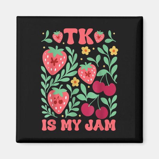 TK is mijn Jam Strawberry Cherry Transitional Kind Magneet (Voorkant)