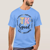 TK Squad Transitional Kindergarten Student TK Teac T-shirt (Voorkant)