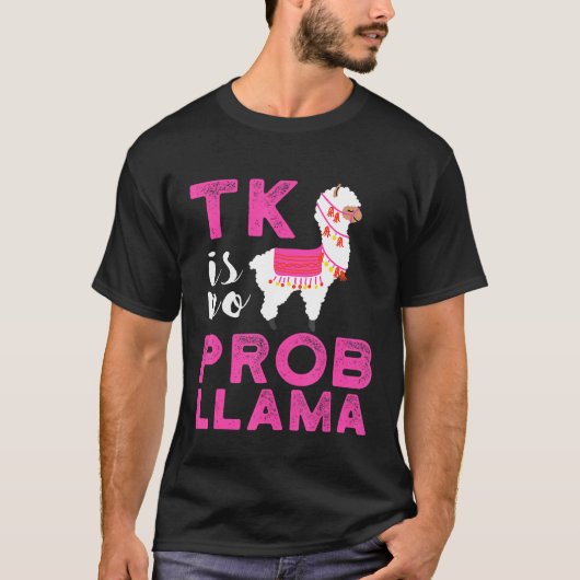 TK Transitional Kindergarten Llama No Prob Llama T-shirt (Voorkant)