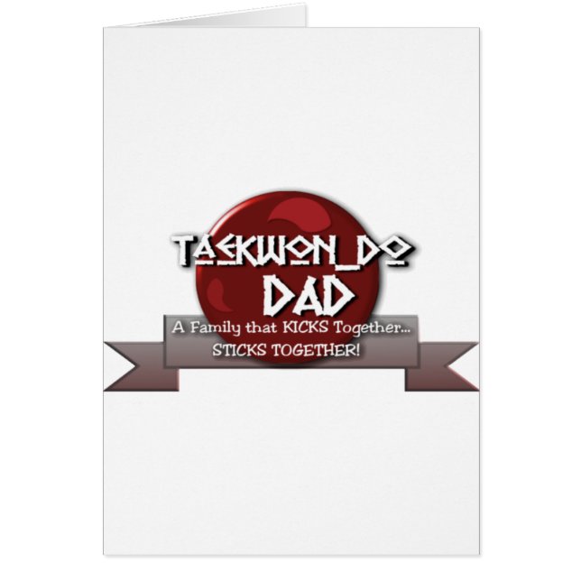TKD TAEKWONDO DAD MOTTO (Voorkant)
