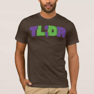 TL;DR T-SHIRT