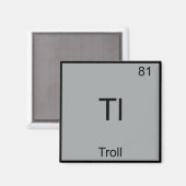 Tl - Troll Funny Element Meme Periodic Chemistry Magneet (Voorkant / Achterkant)