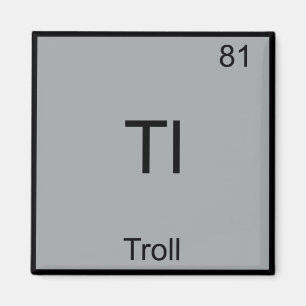 Tl - Troll Grappig Element Meme Periodiek Systeem Magneet