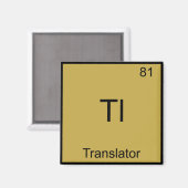 Tl - Vertaalbureau Funny Chemistry Element Symbol  Magneet (Voorkant / Achterkant)
