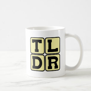 TLDR Te Lang; Heb Niet Gelezen TL;DR Internet Afko Koffiemok