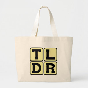 TLDR te lang las geen TL;DR Internet Acronym Grote Tote Bag