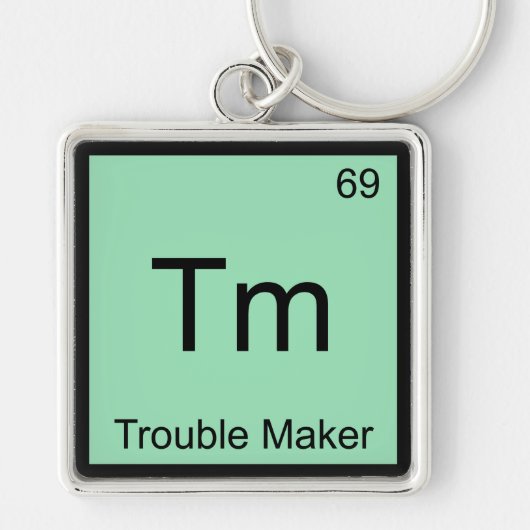 Tm - Trouble Maker Chemie Elementsymbool Grappig Sleutelhanger (Voorkant)