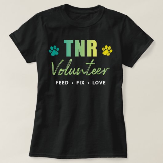 TNR-Shirt, TNR-vrijwilliger, Feed Fix Love T-shirt (Design voorkant)