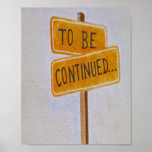 To Be Continued... Poster (Voorkant)