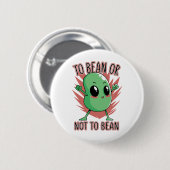 To bean or not to bean ronde button 5,7 cm (Voorkant /achterkant)